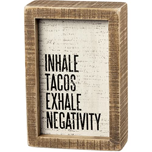 Primitivi od Kathy Inset Box Sign - Udihajte tacos izdah negativnost